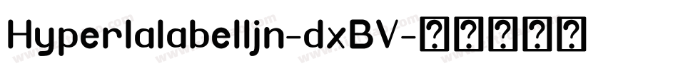 Hyperlalabelljn-dxBV字体转换