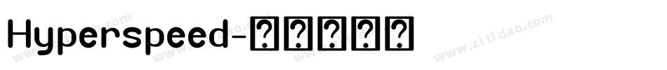Hyperspeed字体转换