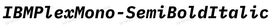 IBMPlexMono-SemiBoldItalic字体转换