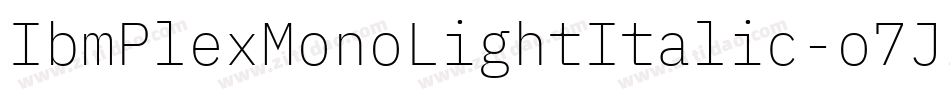 IbmPlexMonoLightItalic-o7Jz字体转换