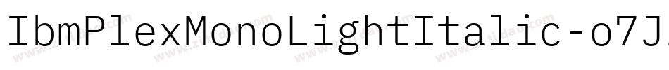 IbmPlexMonoLightItalic-o7Jz字体转换
