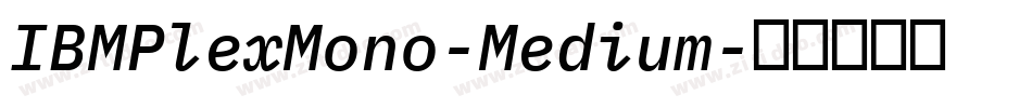 IBMPlexMono-Medium字体转换