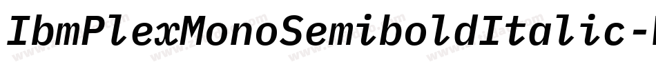 IbmPlexMonoSemiboldItalic-Wjwv字体转换