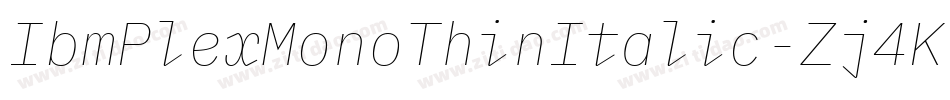 IbmPlexMonoThinItalic-Zj4K字体转换