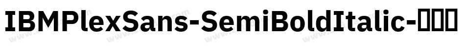 IBMPlexSans-SemiBoldItalic字体转换