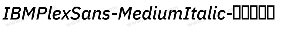 IBMPlexSans-MediumItalic字体转换