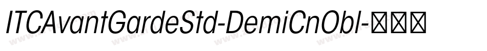 ITCAvantGardeStd-DemiCnObl字体转换