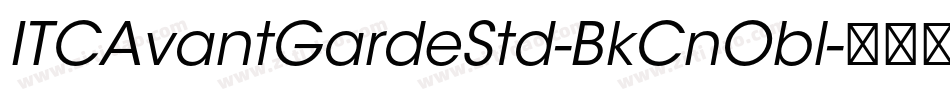 ITCAvantGardeStd-BkCnObl字体转换