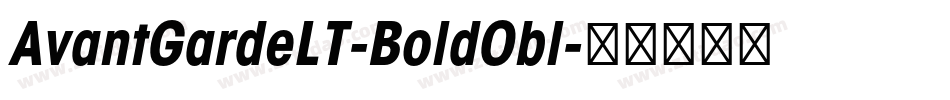 AvantGardeLT-BoldObl字体转换