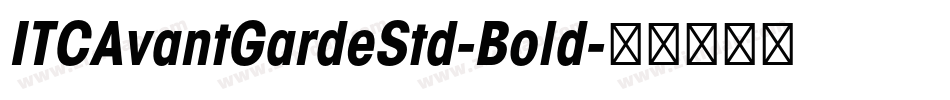 ITCAvantGardeStd-Bold字体转换