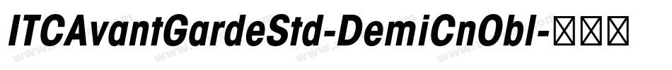 ITCAvantGardeStd-DemiCnObl字体转换
