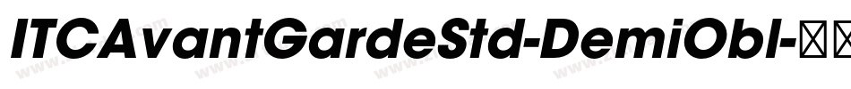 ITCAvantGardeStd-DemiObl字体转换