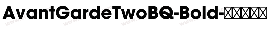 AvantGardeTwoBQ-Bold字体转换