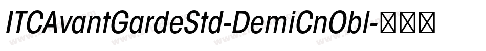 ITCAvantGardeStd-DemiCnObl字体转换