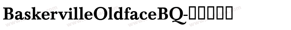 BaskervilleOldfaceBQ字体转换