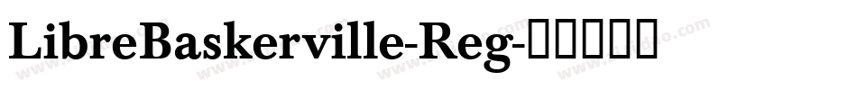 LibreBaskerville-Reg字体转换