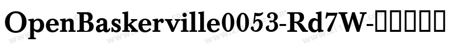 OpenBaskerville0053-Rd7W字体转换