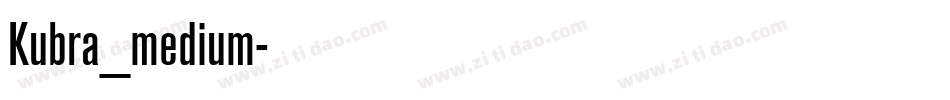 Kubra_medium字体转换