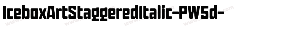 IceboxArtStaggeredItalic-PW5d字体转换