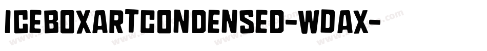 IceboxArtCondensed-wDAx字体转换