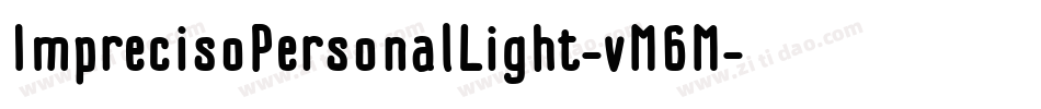 ImprecisoPersonalLight-vM6M字体转换