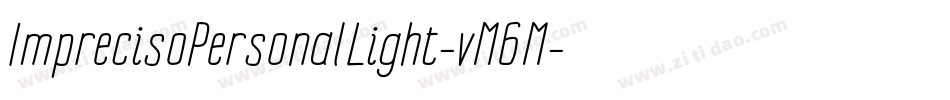 ImprecisoPersonalLight-vM6M字体转换
