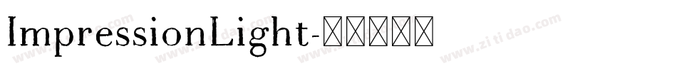 ImpressionLight字体转换