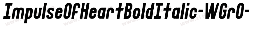 ImpulseOfHeartBoldItalic-WGrO字体转换