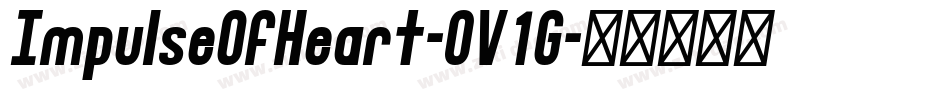 ImpulseOfHeart-0V1G字体转换