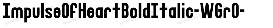 ImpulseOfHeartBoldItalic-WGrO字体转换