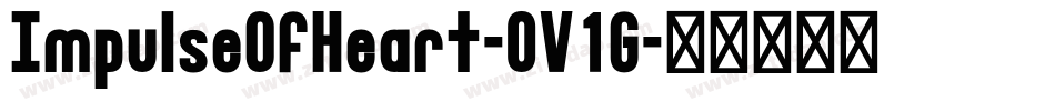 ImpulseOfHeart-0V1G字体转换