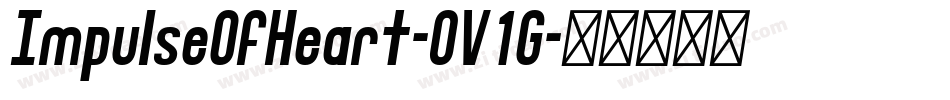 ImpulseOfHeart-0V1G字体转换