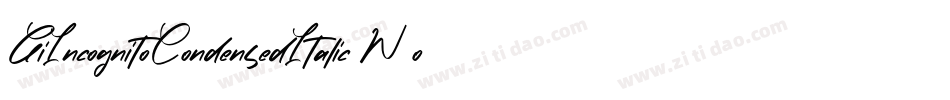 GiIncognitoCondensedItalic-W6oz字体转换