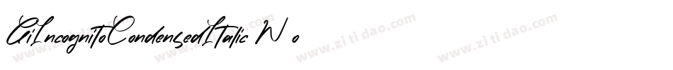 GiIncognitoCondensedItalic-W6oz字体转换