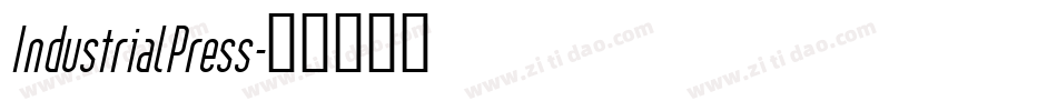 IndustrialPress字体转换 IndustrialPress字体转换