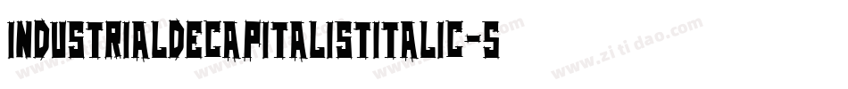 IndustrialDecapitalistItalic-5y1v字体转换