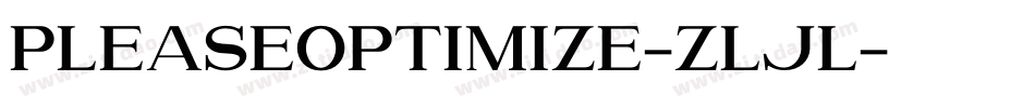 Pleaseoptimize-zlJL字体转换