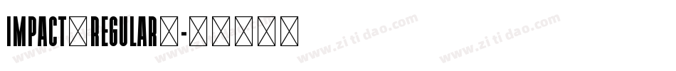 Impact（Regular）字体转换