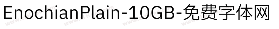 EnochianPlain-10GB字体转换