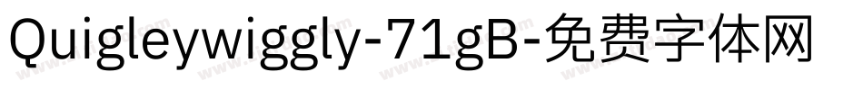Quigleywiggly-71gB字体转换