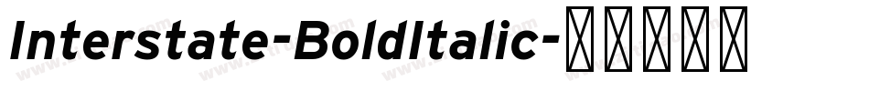 Interstate-BoldItalic字体转换