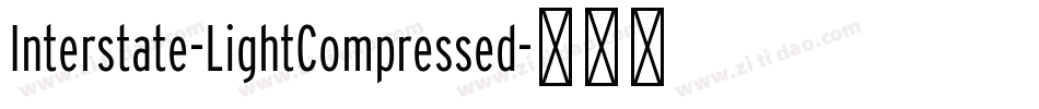 Interstate-LightCompressed字体转换 Interstate-LightCompressed字体转换