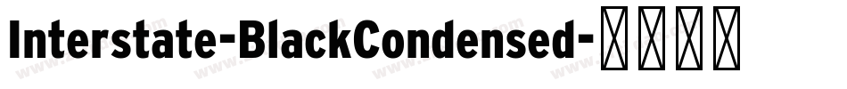 Interstate-BlackCondensed字体转换