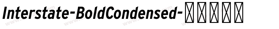 Interstate-BoldCondensed字体转换 Interstate-BoldCondensed字体转换
