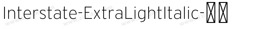 Interstate-ExtraLightItalic字体转换