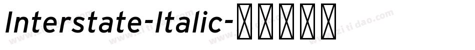 Interstate-Italic字体转换 Interstate-Italic字体转换