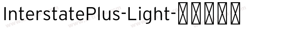 InterstatePlus-Light字体转换