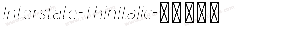 Interstate-ThinItalic字体转换