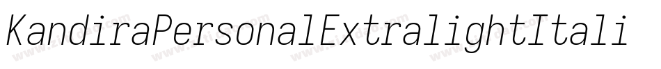 KandiraPersonalExtralightItalic-1L02字体转换