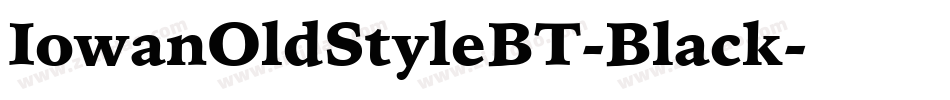 IowanOldStyleBT-Black字体转换 IowanOldStyleBT-Black字体转换
